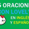 25 Oraciones En Inglés Con Lovely | Sentences With Lovely