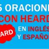25 Oraciones Con Heard En Inglés ✔ Frases Con Heard ⚡