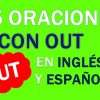 20 Oraciones Con Out En Inglés y Español ✔ Geniales Frases Con Out 🥇