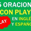 25 Oraciones Con Play En Inglés y Español 👉Frases Con Play⚡