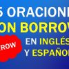 25 Oraciones En Inglés Con Borrow | Sentences With Borrow