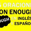25 Oraciones Con Enough En Inglés ✔ Frases Geniales Con Enough ⚡