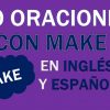 30 Oraciones Con Make En Inglés ✔ Frases Con Make Fáciles⚡